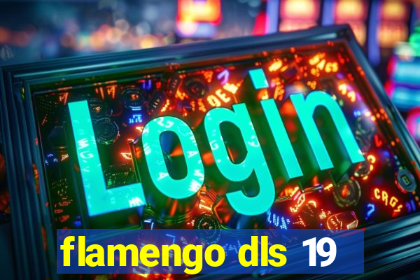 flamengo dls 19